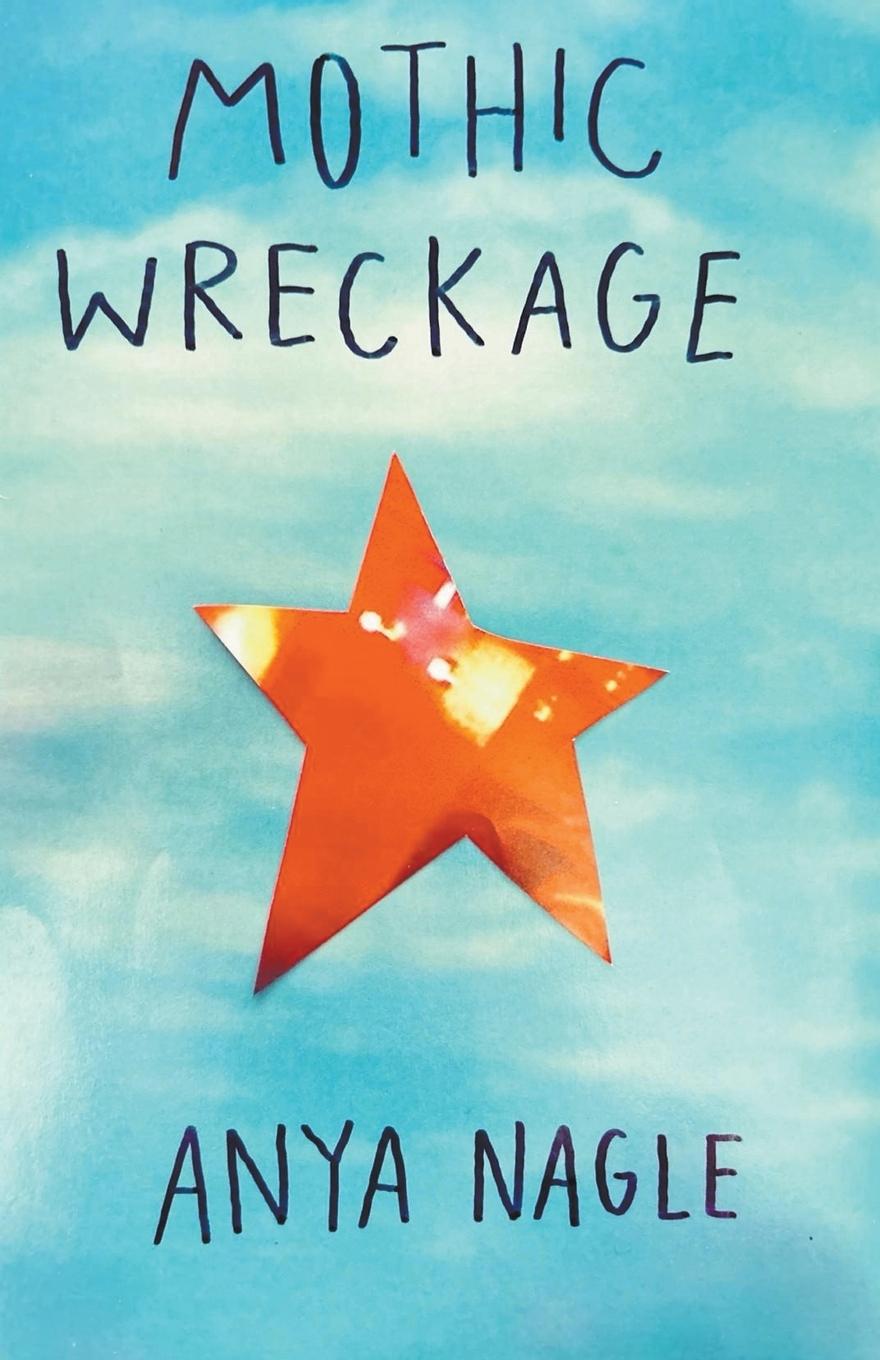 Knjiga Mothic Wreckage Anya Nagle