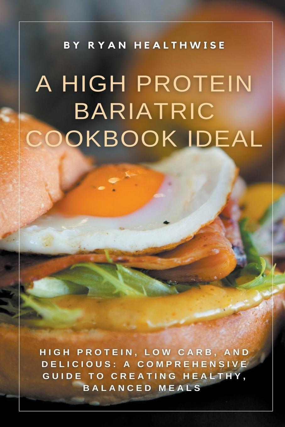 Carte A High Protein Bariatric Cookbook Ideal 