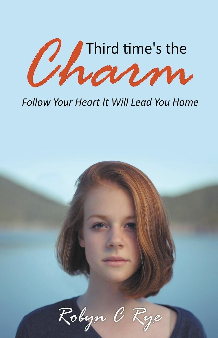 Book Third Time's the Charm Robyn C Rye