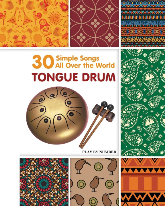 Könyv Tongue Drum 30 Simple Songs - All Over the World 