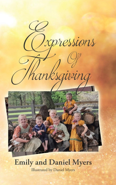 Kniha Expressions Of Thanksgiving Daniel Myers