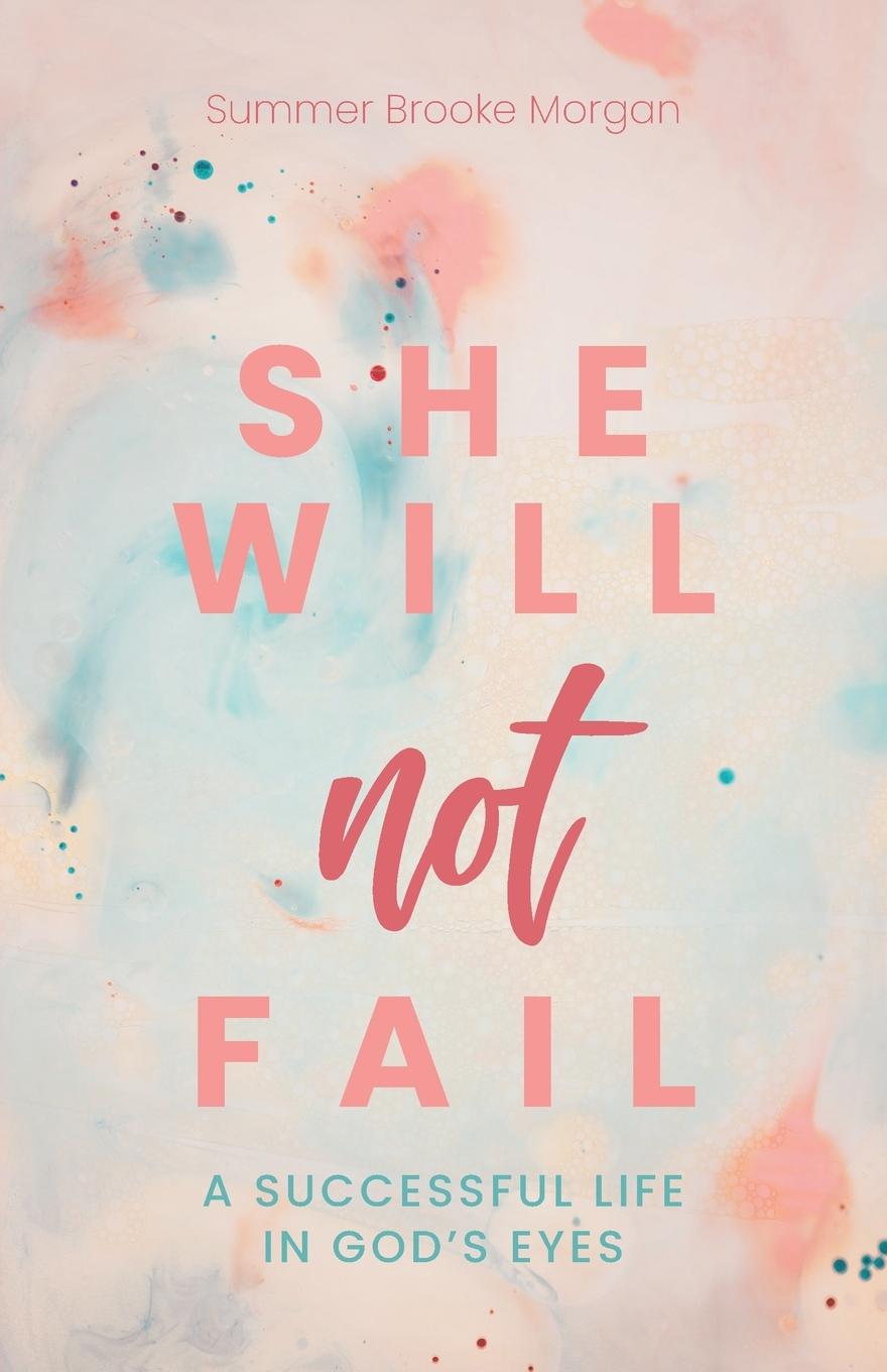 Knjiga She Will Not Fail Summer Brooke Morgan