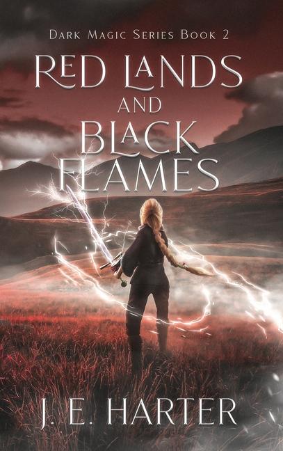 Knjiga Red Lands and Black Flames J. E. Harter