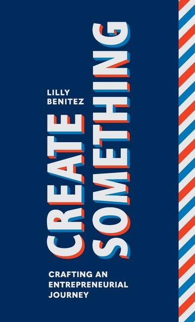 Knjiga Create Something Lilly Benitez