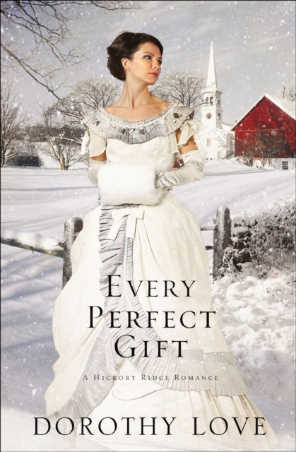 E-kniha Every Perfect Gift Dorothy Love