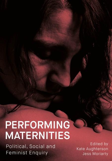 Book Performing Maternities Kate Aughterson