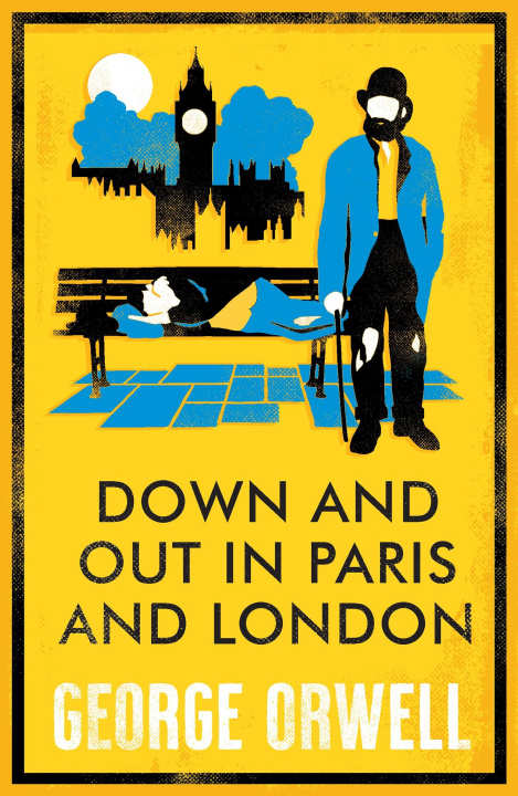 Книга Down and Out in Paris and London George Orwell