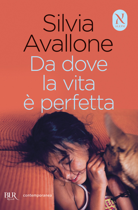 Kniha Da dove la vita è perfetta Silvia Avallone