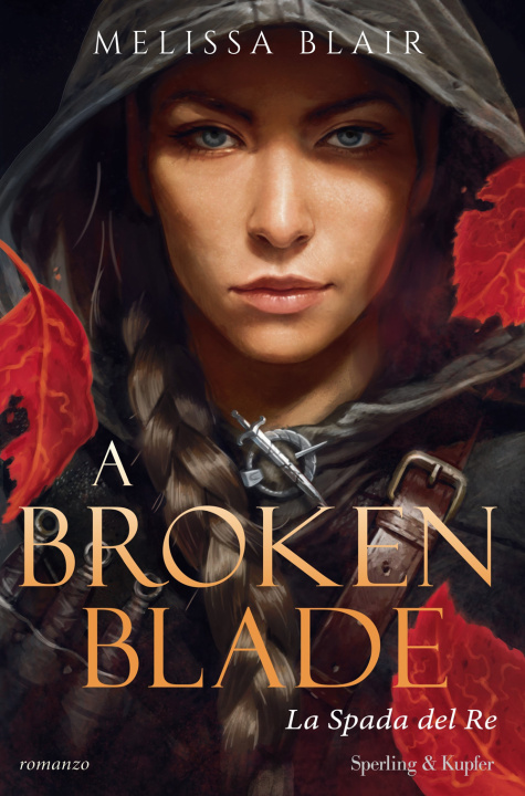 Kniha spada del re. A broken blade Melissa Blair