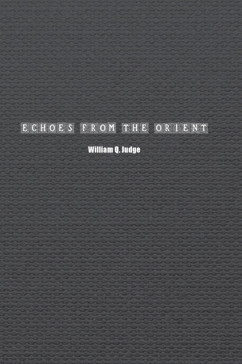 Buch Echoes from the Orient William Judge