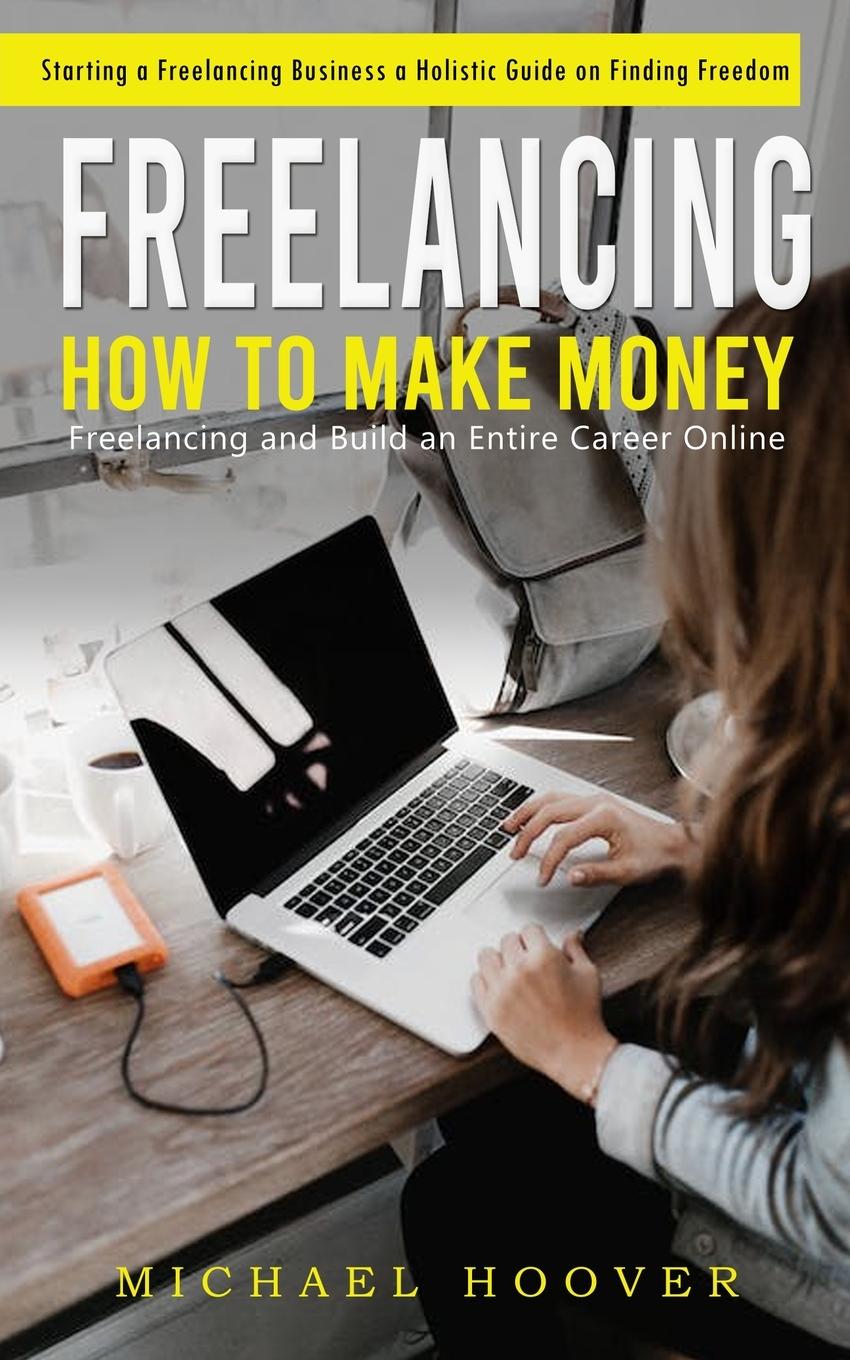 Knjiga Freelancing Michael Hoover