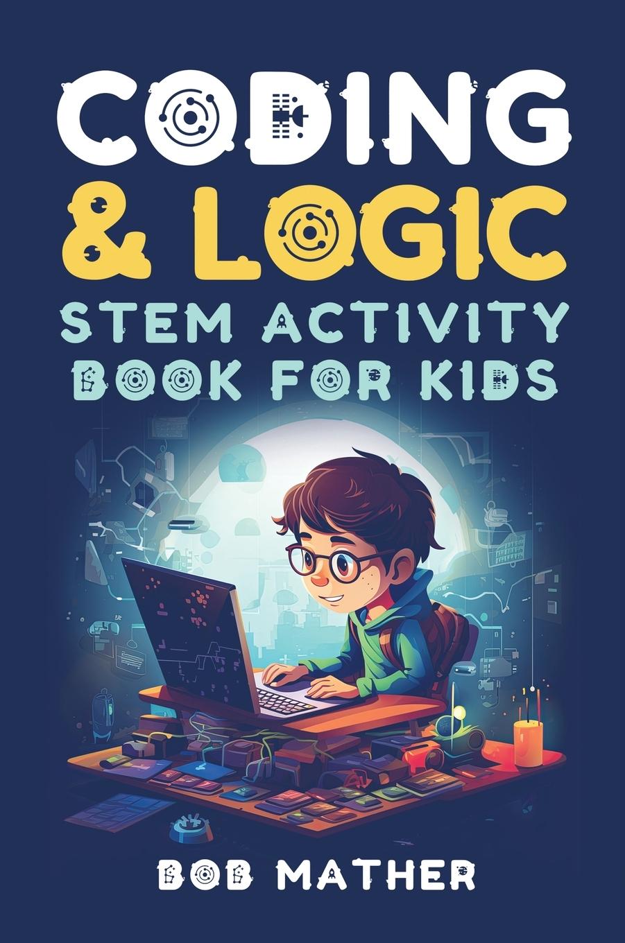 Buch Coding & Logic STEM Activity Book for Kids 