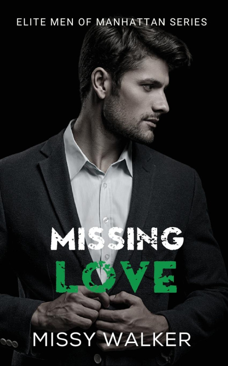 Knjiga Missing Love Missy Walker