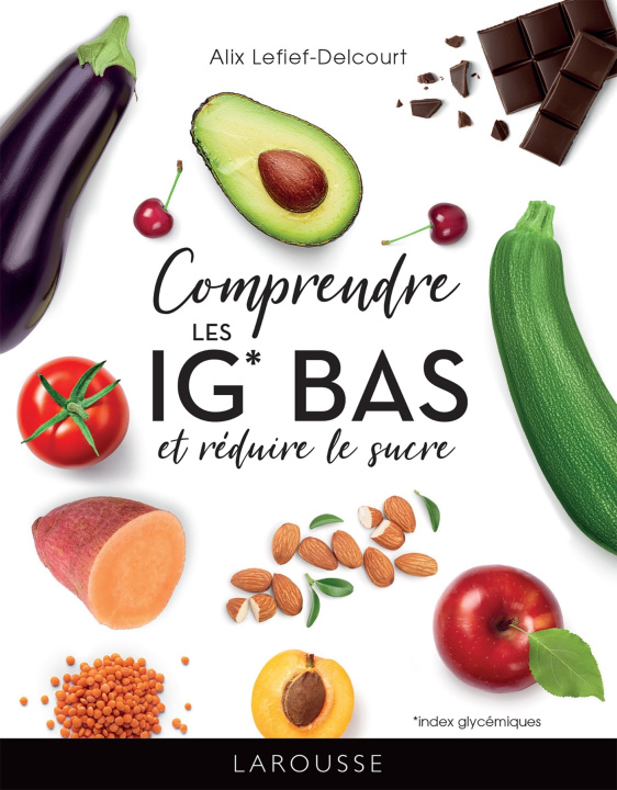 Knjiga Comprendre les IG bas Alix Lefief-Delcourt