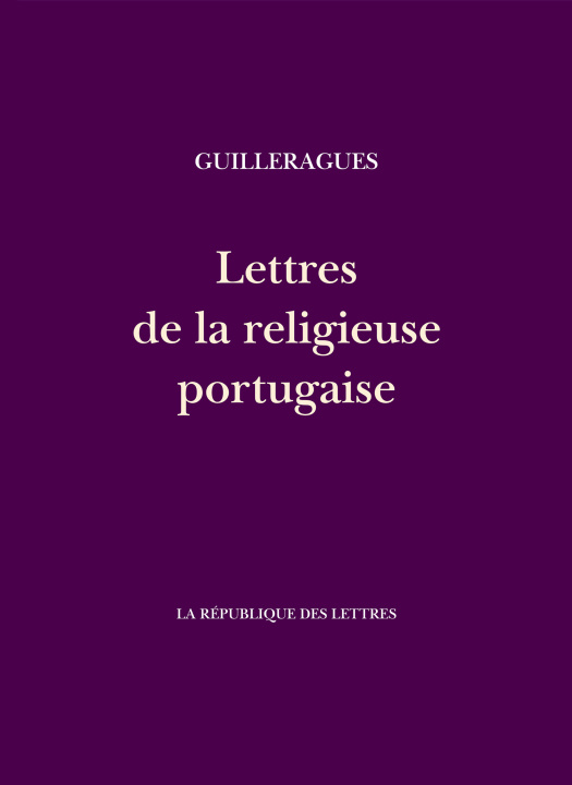Knjiga Lettres de la religieuse portugaise Gabriel de Guilleragues