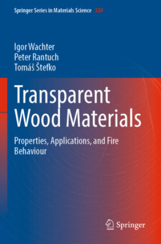 Knjiga Transparent Wood Materials Igor Wachter