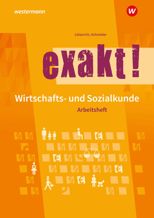 Kniha exakt! Wirtschafts- und Sozialkunde Peter Schneider