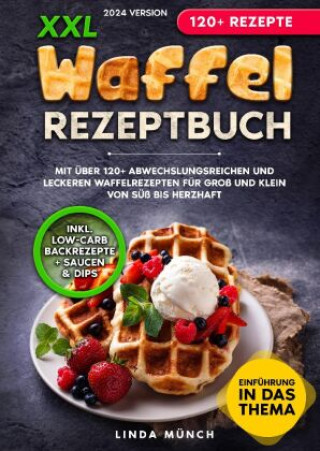 Knjiga XXL Waffel Rezeptbuch Linda Münch