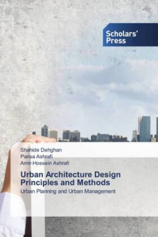 Knjiga Urban Architecture Design Principles and Methods Parisa Ashrafi