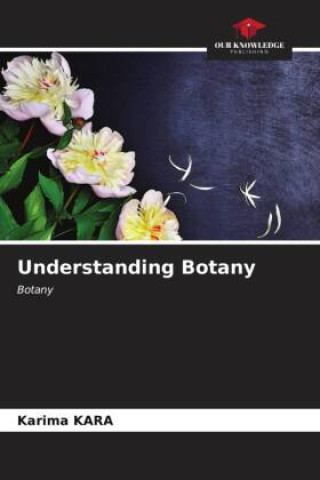 Knjiga Understanding Botany Karima KARA