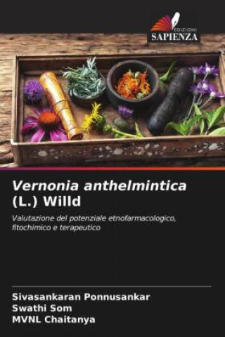 Knjiga Vernonia anthelmintica (L.) Willd Swathi Som