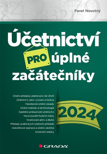 Kniha Účetnictví pro úplné začátečníky 2024 Pavel Novotný