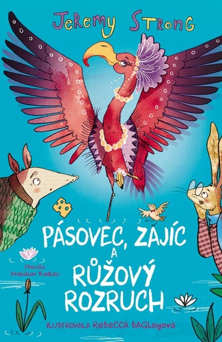 Kniha Pásovec, Zajíc a růžový rozruch Jeremy Strong