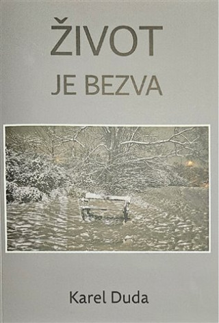 Книга Život je bezva Karel Duda