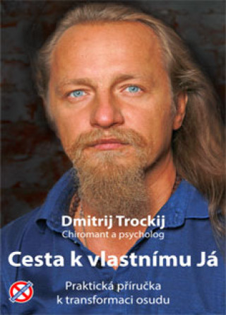 Kniha Cesta k vlastnímu Já Dmitrij Trockij