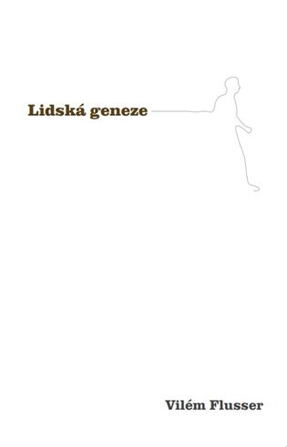 Book Lidská geneze Vilém Flusser