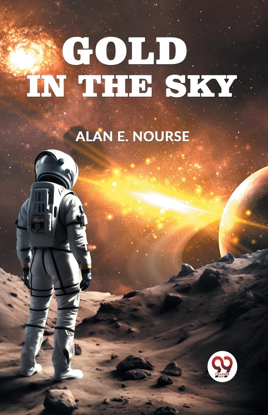 Knjiga Gold In The Sky E. Nourse Alan