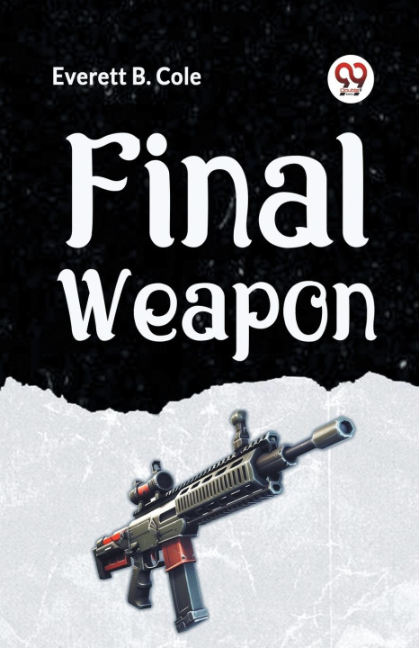 Knjiga Final Weapon B. Cole Everett