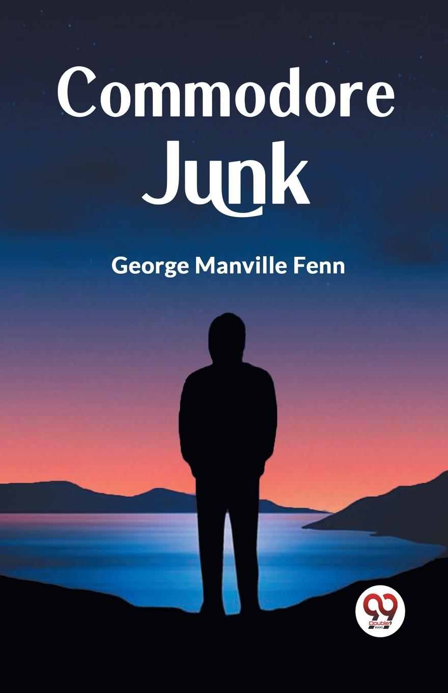 Knjiga Commodore Junk Manville Fenn George