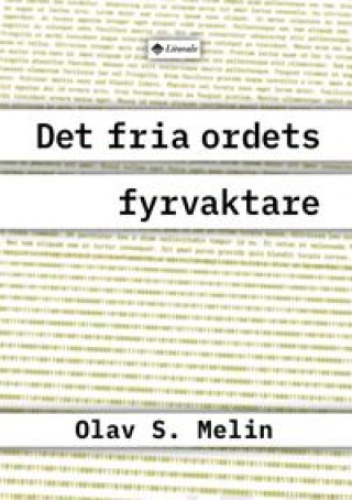 Könyv Det fria ordets fyrvaktare. 250 år av svensk tidningsutgivning i Finland Olav S. Melin