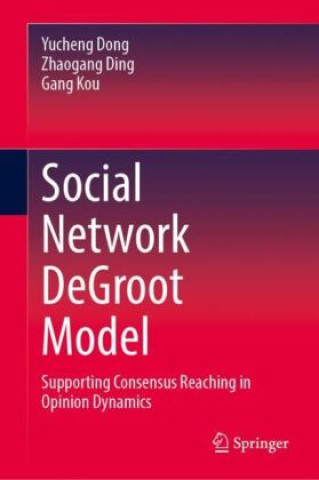 Buch Social Network DeGroot Model Yucheng Dong
