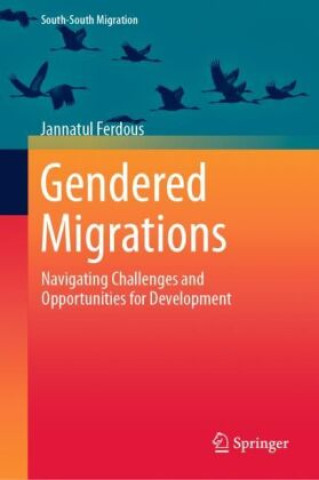 Kniha Gendered Migrations Jannatul Ferdous