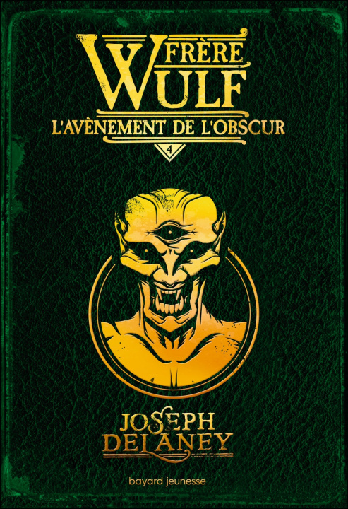 Knjiga Frère Wulf, Tome 04 Joseph Delaney