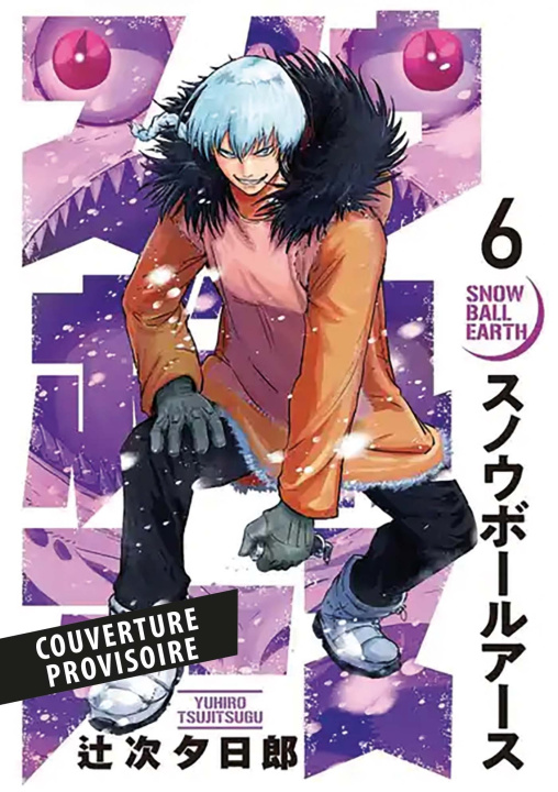 Knjiga Snowball Earth T06 Yuhiro Tsujitsugu