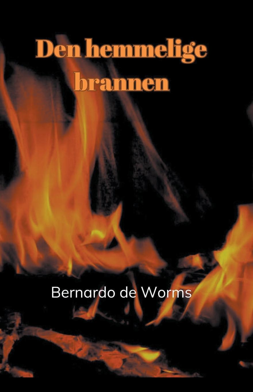 Libro Den hemmelige brannen Bernardo de Worms