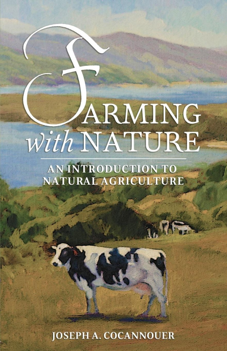 Book Farming with Nature Joseph A. Cocannouer