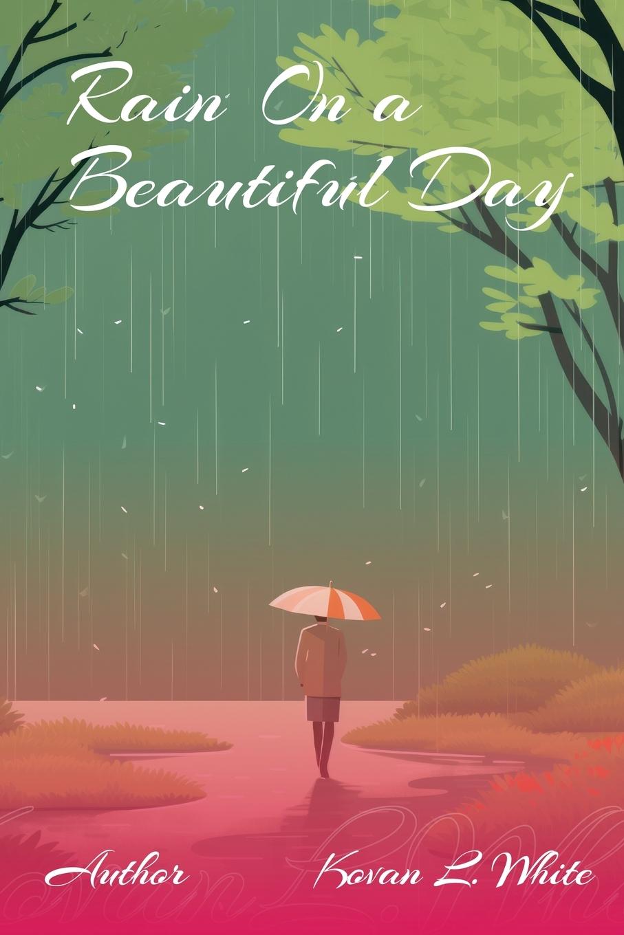 Knjiga Rain on a Beautiful Day Kovan White