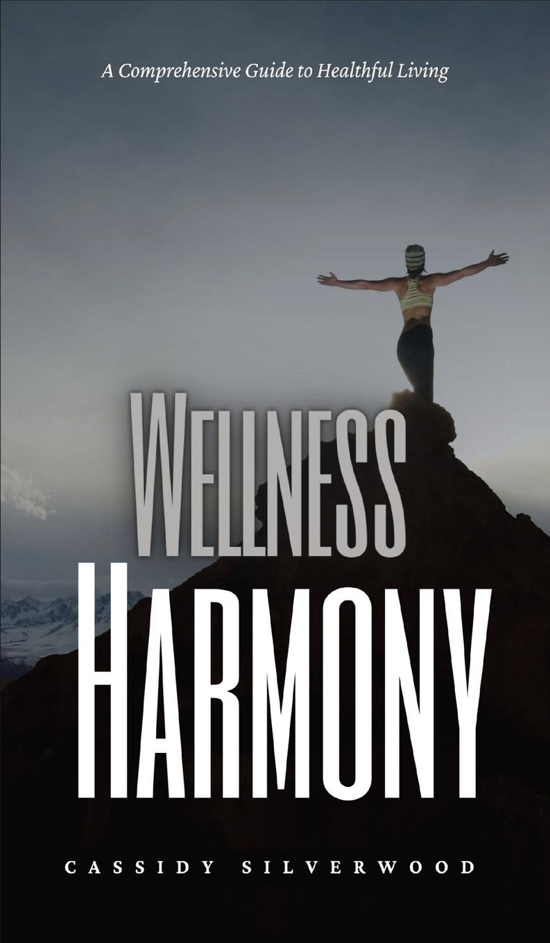 Book Wellness Harmony Cassidy Silverwood