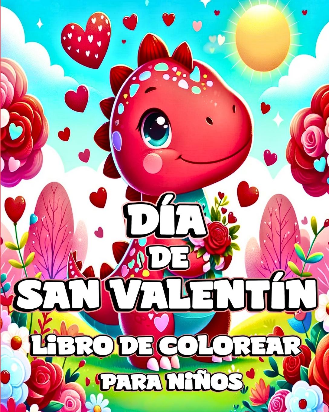 Könyv Día de San Valentín Libro de Colorear para Ni?os 