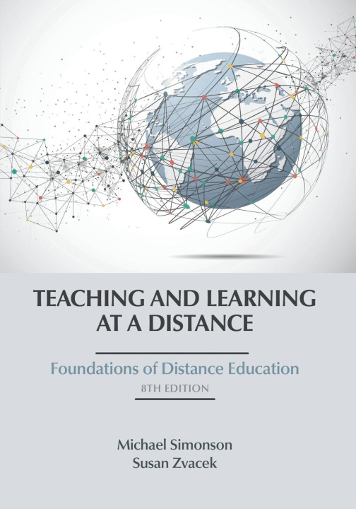 Kniha Teaching and Learning at a Distance Susan Zvacek