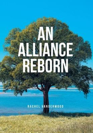 Boek An Alliance Reborn Rachel Vanderwood