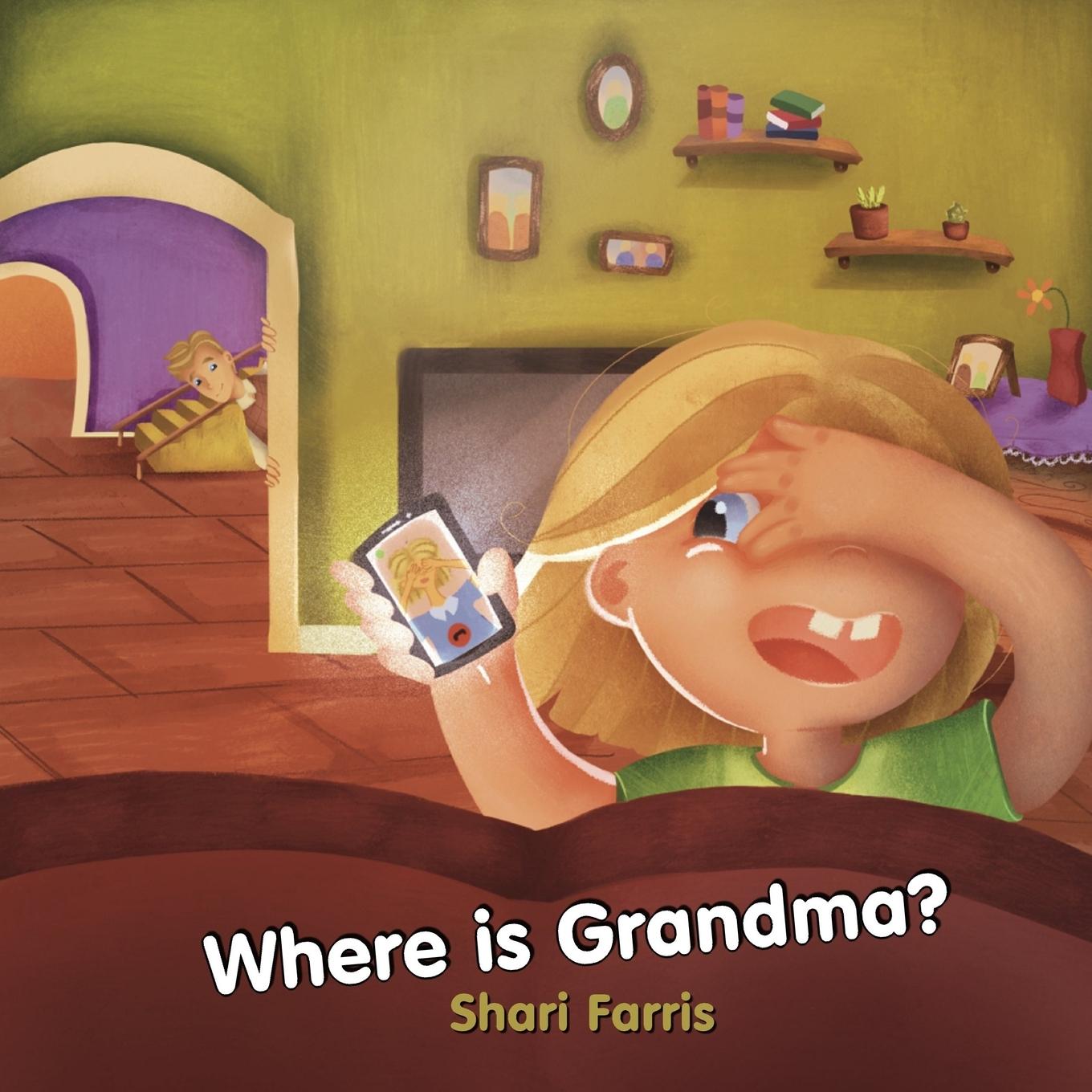 Knjiga Where Is Grandma? Shari Farris