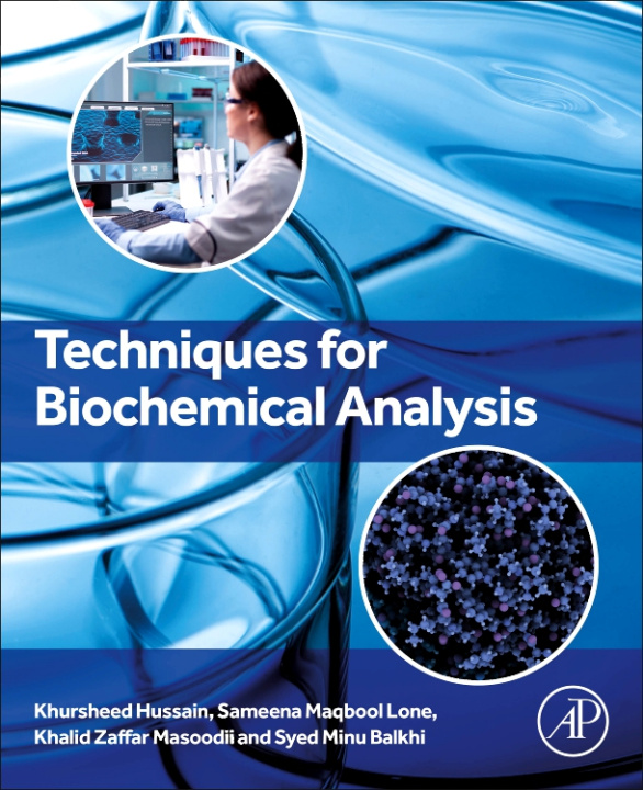 Könyv Techniques for Biochemical Analysis Khursheed Hussain