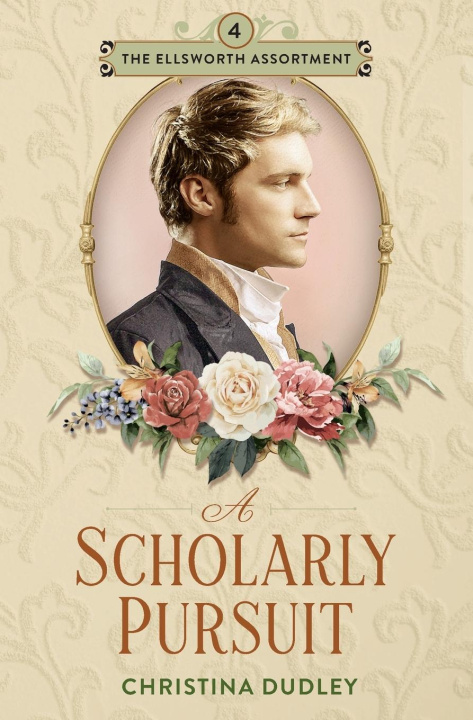 Kniha A Scholarly Pursuit Christina Dudley