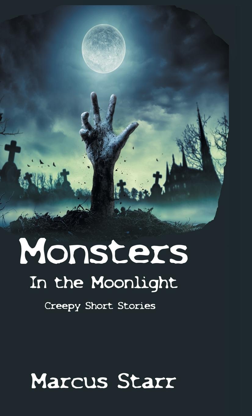 Knjiga Monsters in the Moonlight Marcus Starr