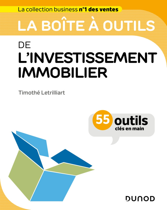 Книга La boîte à outils de l'investissement immobilier Timothé Letrilliart